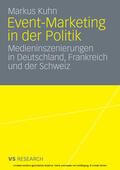 Kuhn |  Event-Marketing in der Politik | eBook | Sack Fachmedien