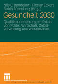 Bandelow / Eckert / Rüsenberg |  Gesundheit 2030 | eBook | Sack Fachmedien