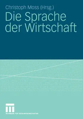 Moss | Die Sprache der Wirtschaft | E-Book | www.sack.de