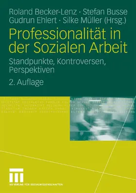 Becker-Lenz / Busse / Ehlert |  Professionalität in der Sozialen Arbeit | eBook | Sack Fachmedien