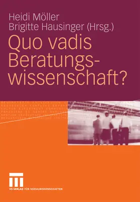 Möller / Hausinger |  Quo vadis Beratungswissenschaft? | eBook | Sack Fachmedien