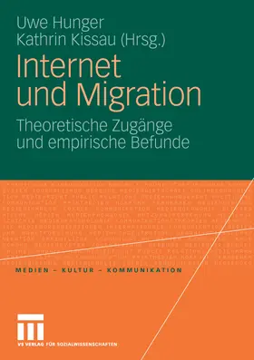 Hunger / Kissau |  Internet und Migration | eBook | Sack Fachmedien