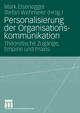Eisenegger / Wehmeier |  Personalisierung der Organisationskommunikation | eBook | Sack Fachmedien