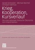 Schneider / Bechtel / Fahrholz |  Krieg, Kooperation, Kursverlauf | eBook | Sack Fachmedien