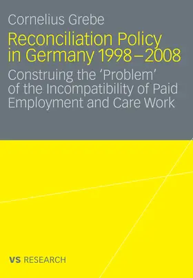 Grebe | Reconciliation Policy in Germany 1998-2008 | E-Book | www.sack.de