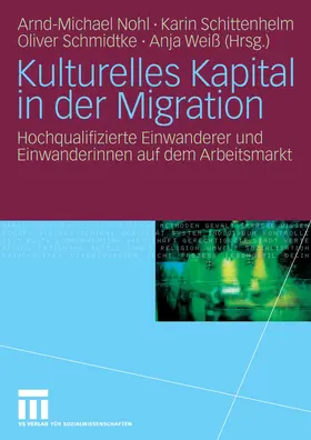 Nohl / Schittenhelm / Schmidtke | Kulturelles Kapital in der Migration | E-Book | sack.de