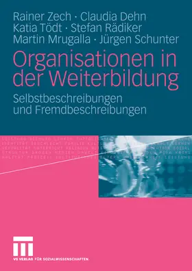 Zech / Dehn / Tödt |  Organisationen in der Weiterbildung | eBook | Sack Fachmedien