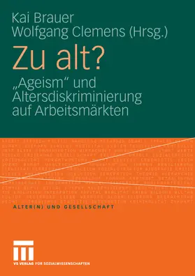 Brauer / Clemens |  Zu alt? | eBook | Sack Fachmedien