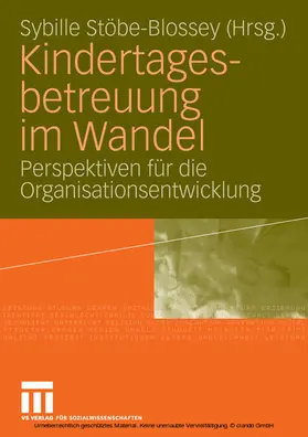 Stöbe-Blossey |  Kindertagesbetreuung im Wandel | eBook | Sack Fachmedien