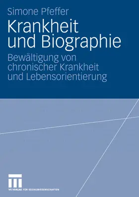 Pfeffer |  Krankheit und Biographie | eBook | Sack Fachmedien