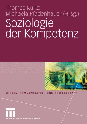 Kurtz / Pfadenhauer |  Soziologie der Kompetenz | eBook | Sack Fachmedien