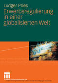 Pries |  Erwerbsregulierung in einer globalisierten Welt | eBook | Sack Fachmedien