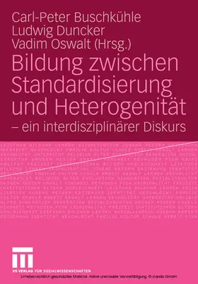 Buschkühle / Duncker / Oswalt |  Bildung zwischen Standardisierung und Heterogenität | eBook | Sack Fachmedien
