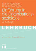 Abraham / Büschges |  Einführung in die Organisationssoziologie | eBook | Sack Fachmedien