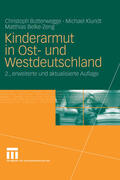 Butterwegge / Klundt / Belke-Zeng |  Kinderarmut in Ost- und Westdeutschland | eBook | Sack Fachmedien