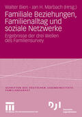 Bien / Marbach |  Familiale Beziehungen, Familienalltag und soziale Netzwerke | eBook | Sack Fachmedien