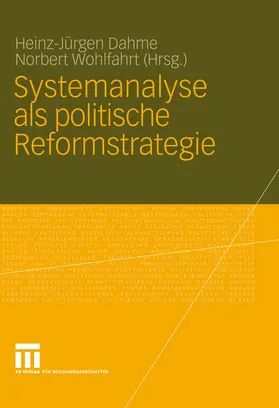 Dahme / Wohlfahrt |  Systemanalyse als politische Reformstrategie | eBook | Sack Fachmedien