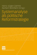 Dahme / Wohlfahrt |  Systemanalyse als politische Reformstrategie | eBook | Sack Fachmedien