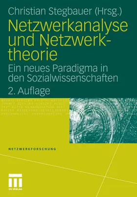 Stegbauer |  Netzwerkanalyse und Netzwerktheorie | eBook | Sack Fachmedien