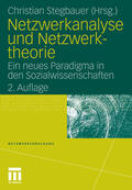 Stegbauer |  Netzwerkanalyse und Netzwerktheorie | eBook | Sack Fachmedien