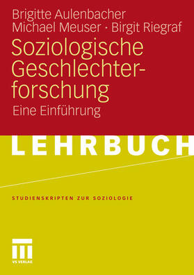 Aulenbacher / Meuser / Riegraf | Soziologische Geschlechterforschung | E-Book | sack.de