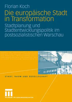 Koch | Die europäische Stadt in Transformation | E-Book | www.sack.de