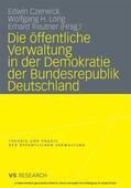 Czerwick / Lorig / Treutner |  Die öffentliche Verwaltung in der Demokratie der Bundesrepublik Deutschland | eBook | Sack Fachmedien