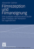 Geimer |  Filmrezeption und Filmaneignung | eBook | Sack Fachmedien