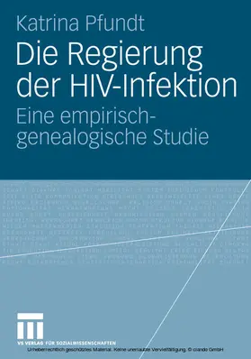 Pfundt |  Die Regierung der HIV-Infektion | eBook | Sack Fachmedien