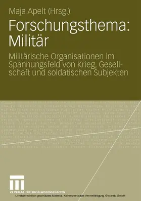 Apelt |  Forschungsthema: Militär | eBook | Sack Fachmedien