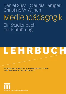 Süss / Lampert / Wijnen |  Medienpädagogik | eBook | Sack Fachmedien