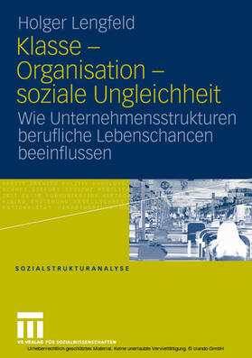 Lengfeld |  Klasse - Organisation - soziale Ungleichheit | eBook | Sack Fachmedien