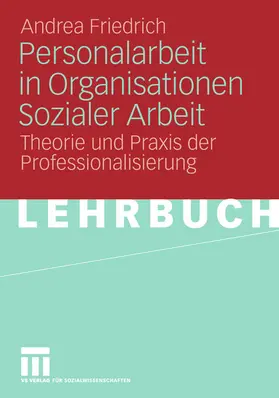 Friedrich |  Personalarbeit in Organisationen Sozialer Arbeit | eBook | Sack Fachmedien