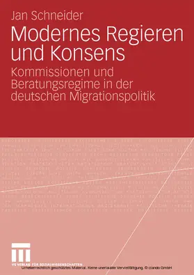 Schneider |  Modernes Regieren und Konsens | eBook | Sack Fachmedien
