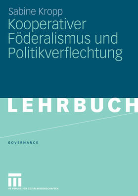 Kropp |  Kooperativer Föderalismus und Politikverflechtung | eBook | Sack Fachmedien