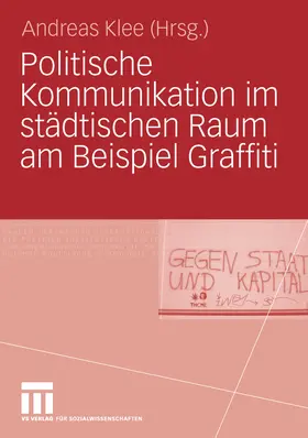 Klee |  Politische Kommunikation im städtischen Raum am Beispiel Graffiti | eBook | Sack Fachmedien