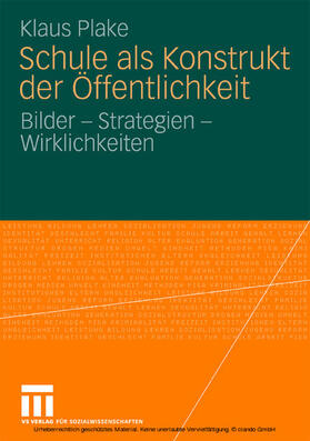 Plake | Schule als Konstrukt der Öffentlichkeit | E-Book | sack.de