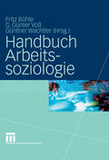 Böhle / Voß / Wachtler |  Handbuch Arbeitssoziologie | eBook | Sack Fachmedien