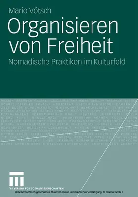 Vötsch |  Organisieren von Freiheit | eBook | Sack Fachmedien