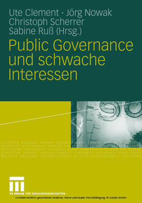 Clement / Nowak / Scherrer |  Public Governance und schwache Interessen | eBook | Sack Fachmedien