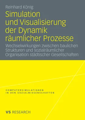 König |  Simulation und Visualisierung der Dynamik räumlicher Prozesse | eBook | Sack Fachmedien