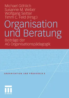 Göhlich / Weber / Seitter |  Organisation und Beratung | eBook | Sack Fachmedien