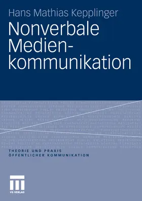 Kepplinger | Nonverbale Medienkommunikation | E-Book | www.sack.de