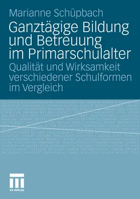 Schuepbach | Ganztägige Bildung und Betreuung im Primarschulalter | E-Book | www.sack.de