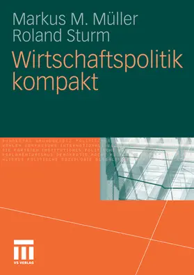 Müller / Sturm | Wirtschaftspolitik kompakt | E-Book | sack.de