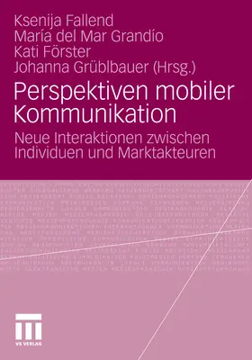 Fallend / Mar Grandío / Förster | Perspektiven mobiler Kommunikation | E-Book | sack.de