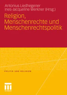 Liedhegener / Werkner |  Religion, Menschenrechte und Menschenrechtspolitik | eBook | Sack Fachmedien