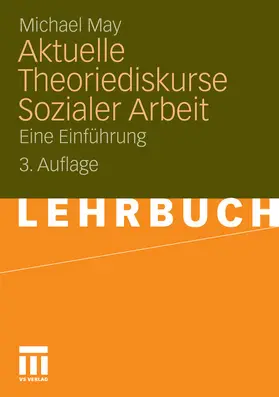 May |  Aktuelle Theoriediskurse Sozialer Arbeit | eBook | Sack Fachmedien
