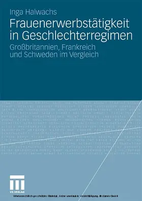 Halwachs | Frauenerwerbstätigkeit in Geschlechterregimen | E-Book | www.sack.de