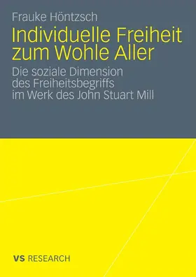 Höntzsch |  Individuelle Freiheit zum Wohle Aller | eBook | Sack Fachmedien